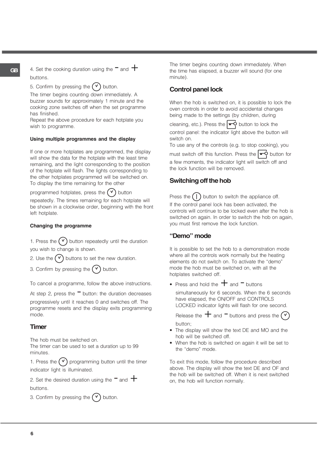 Hotpoint CIC 642 C manual Timer, Control panel lock, Switching off the hob, Demo mode 