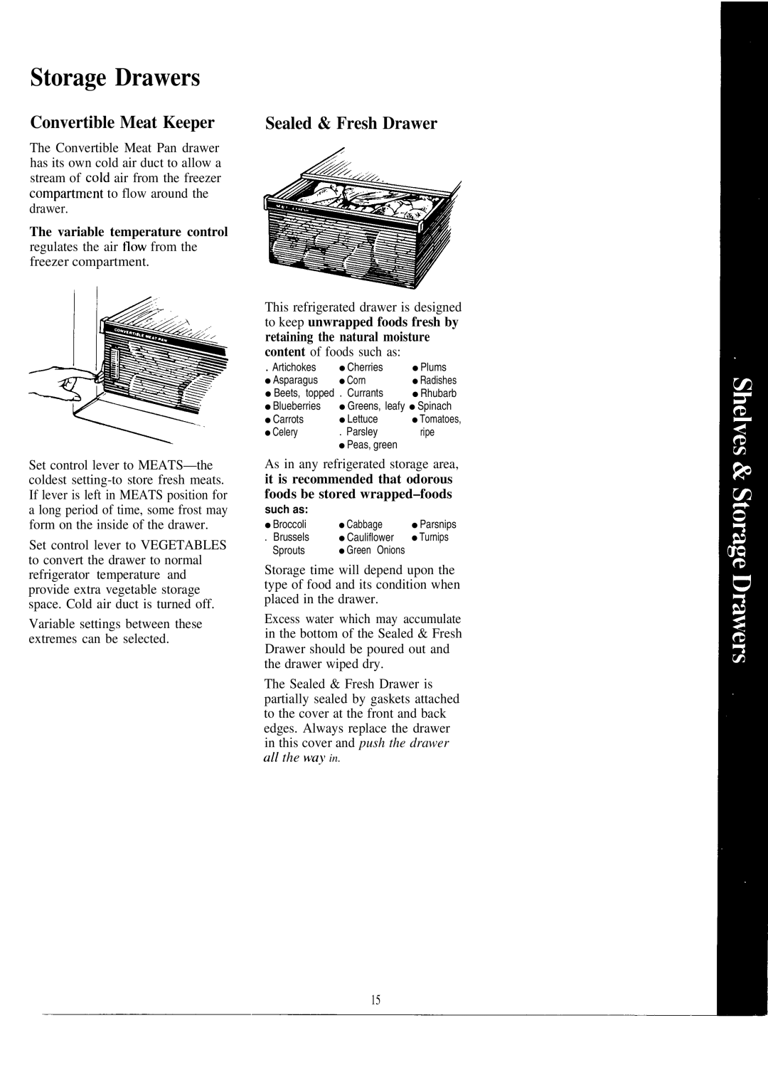 Hotpoint CSX24X warranty Storage Drawers, Convertible Meat Keeper, Sealed & Fresh Drawer 