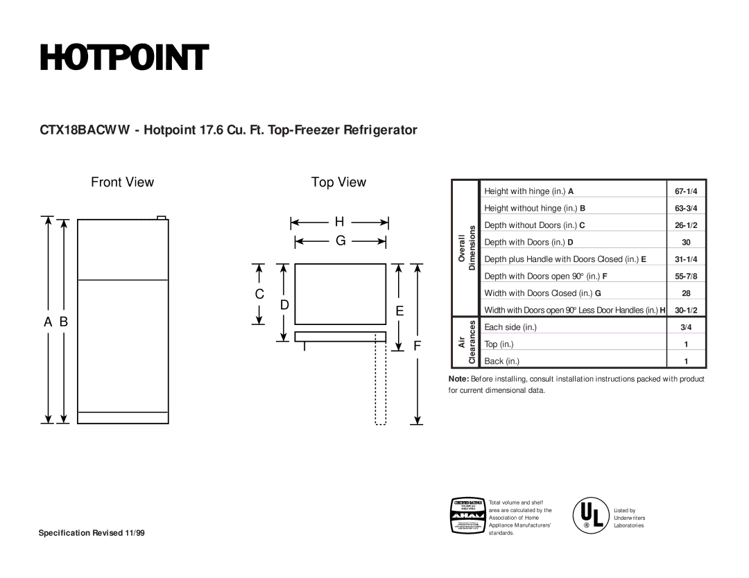 Hotpoint installation instructions CTX18BACWW Hotpoint 17.6 Cu. Ft. Top-Freezer Refrigerator, Front View Top View 