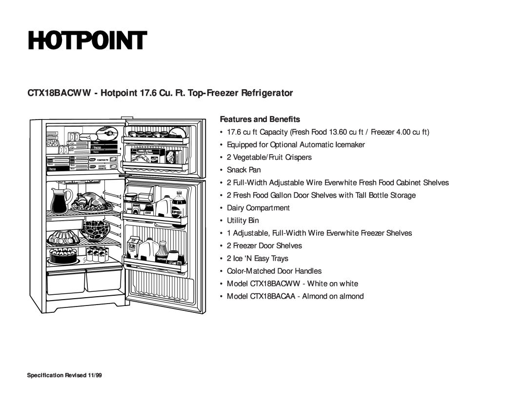 Hotpoint installation instructions CTX18BACWW - Hotpoint 17.6 Cu. Ft. Top-Freezer Refrigerator, Features and Benefits 