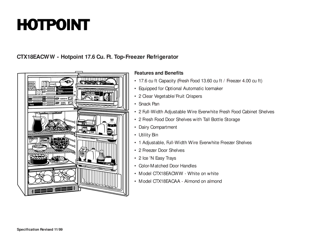 Hotpoint CTX18EACAA, CTX18EACWW installation instructions Features and Benefits 