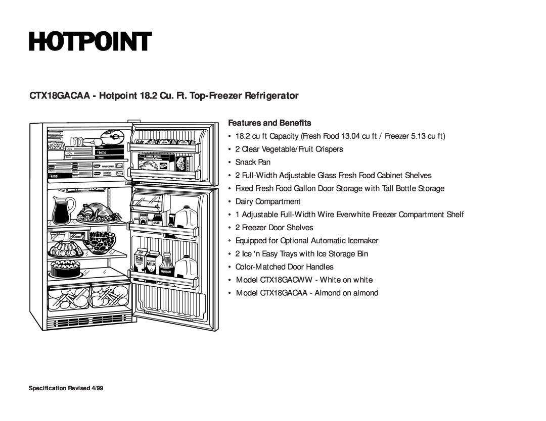 Hotpoint installation instructions CTX18GACAA - Hotpoint 18.2 Cu. Ft. Top-Freezer Refrigerator, Features and Benefits 