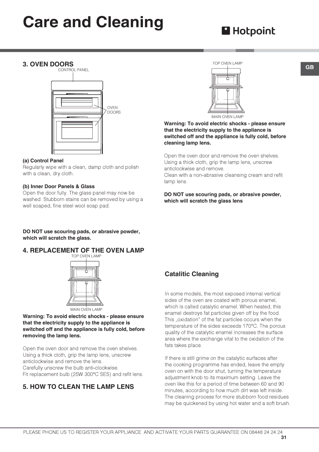 Hotpoint DCL 08 CB manual Oven Doors, Replacement of the Oven Lamp, HOW to Clean the Lamp Lens, Catalitic Cleaning 