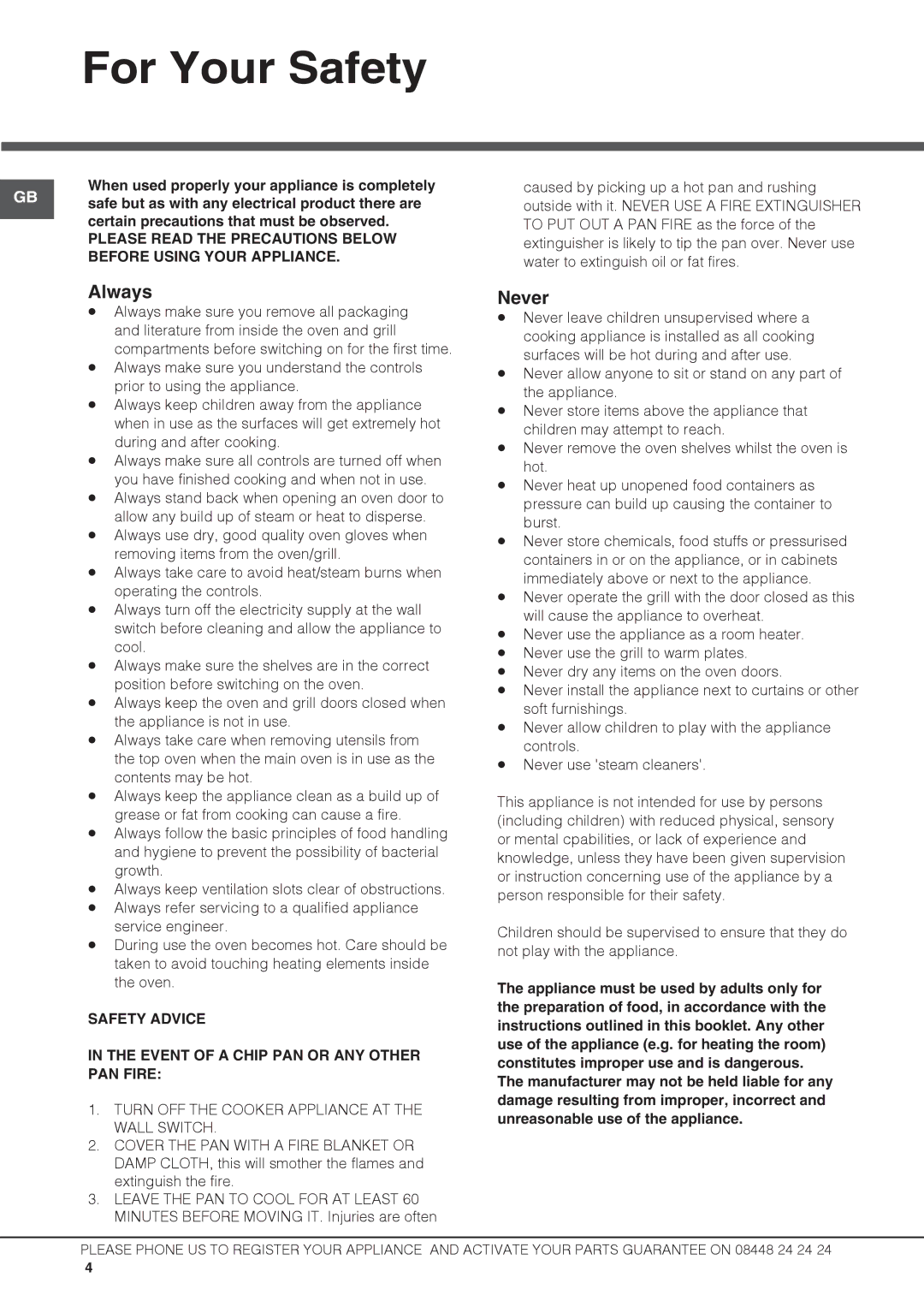 Hotpoint DCL 08 CB manual For Your Safety, Always, Never, Safety Advice Event of a Chip PAN or ANY Other PAN Fire 