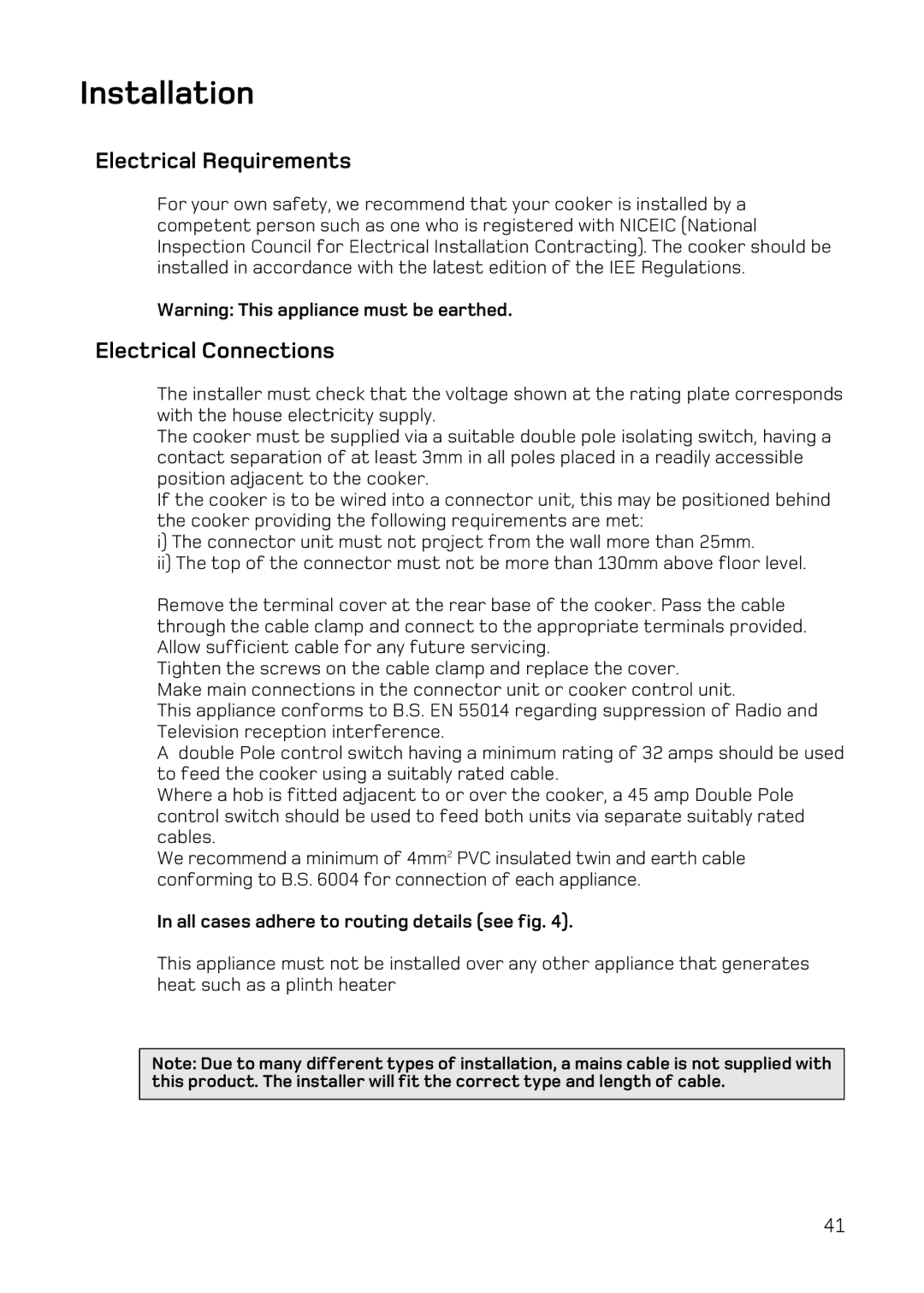 Hotpoint DE77, DQ77, DE47, DQ47 manual Installation, All cases adhere to routing details see fig 