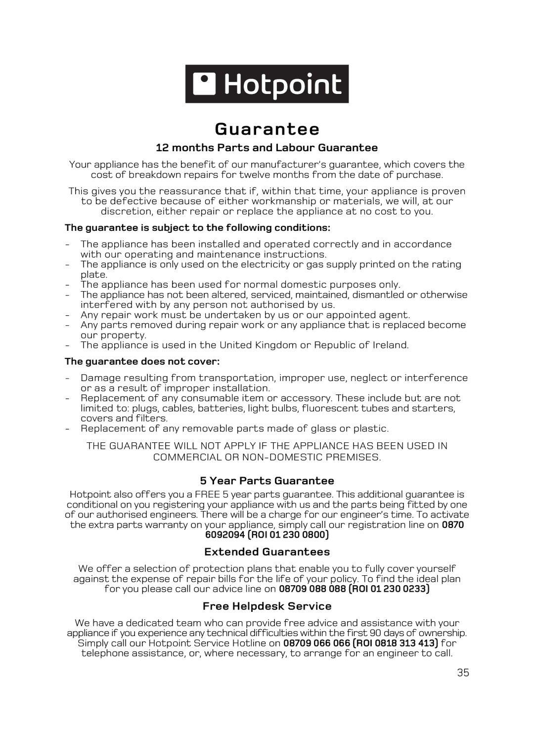 Hotpoint AHP67X, DQ89I, DE89X1 Guarantee is subject to the following conditions, Guarantee does not cover, ROI 01 230 