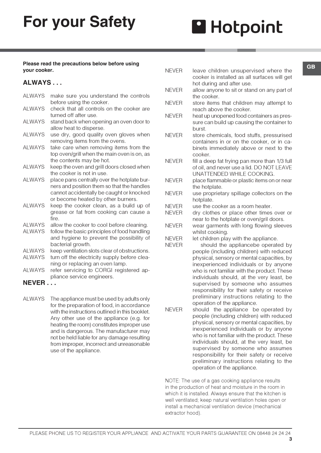 Hotpoint HUL61K, DSG60S, HUG61P For your Safety, Always, Never, Please read the precautions below before using your cooker 