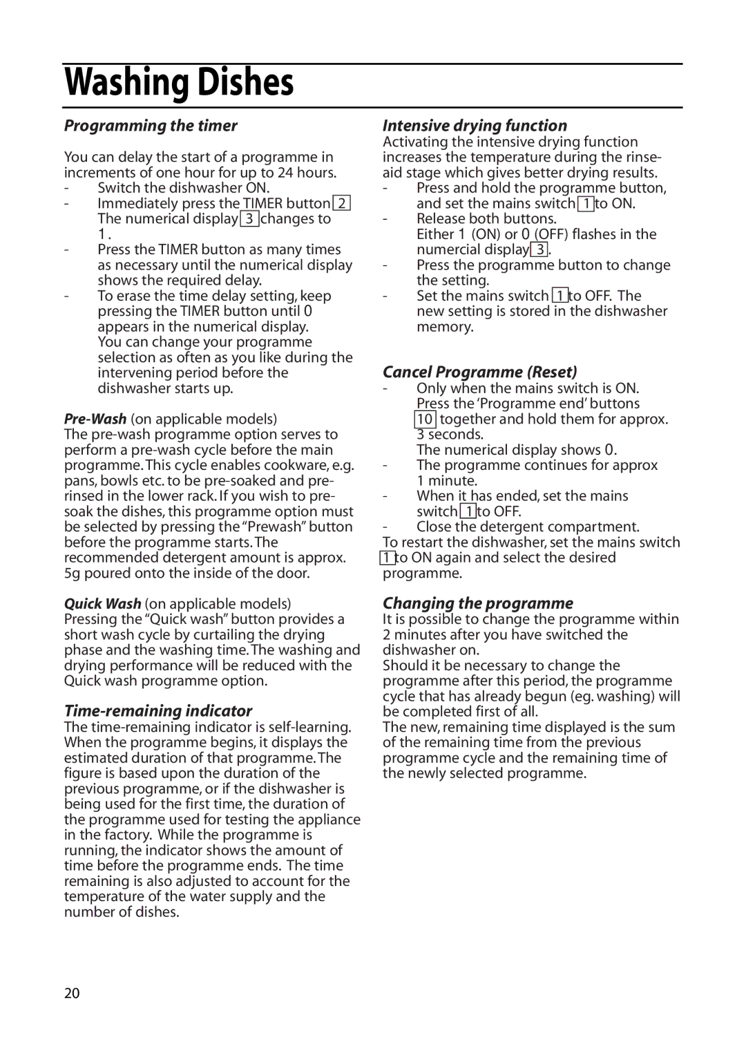 Hotpoint DWF61, DWF60 Programming the timer, Time-remaining indicator, Intensive drying function, Cancel Programme Reset 