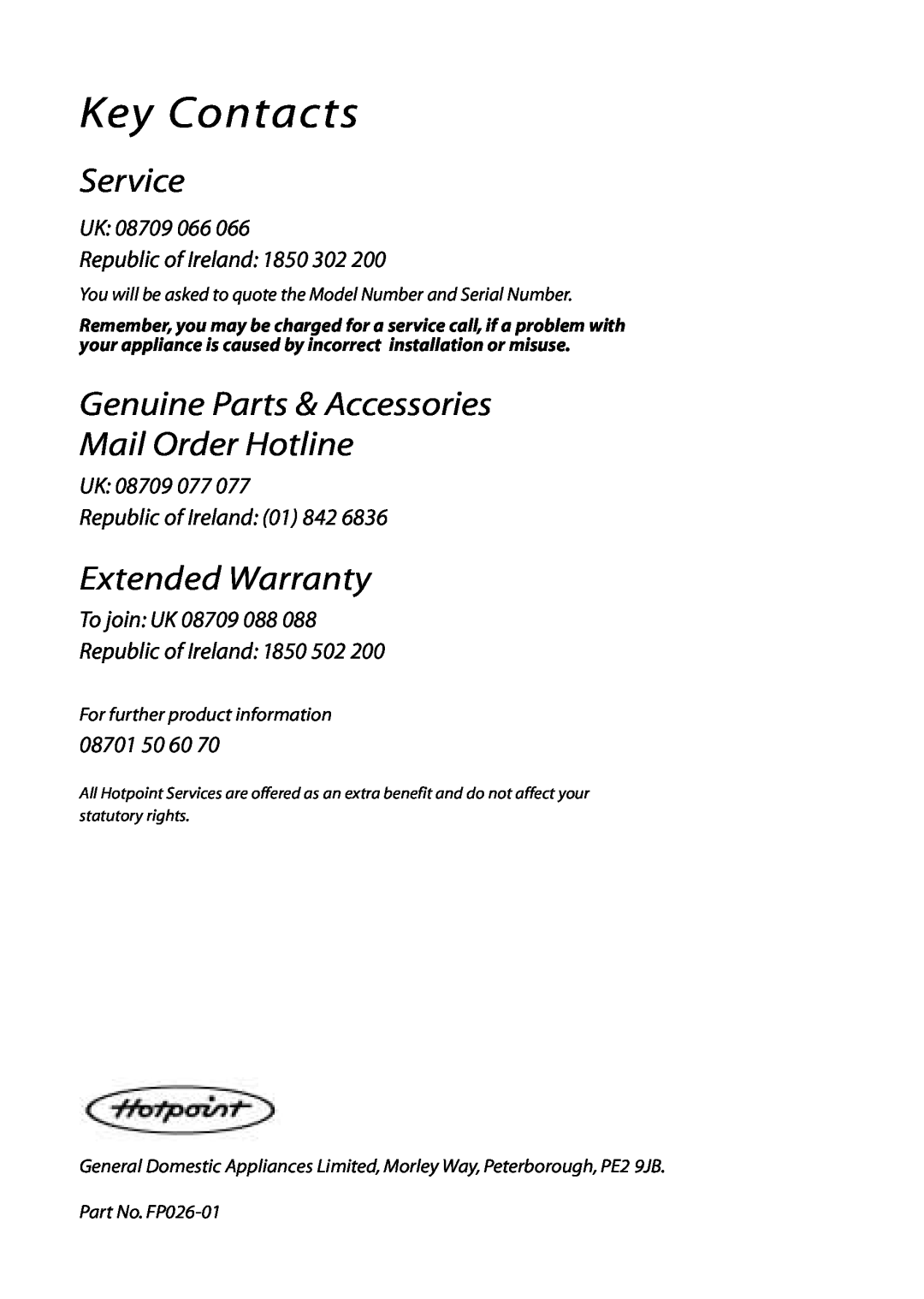 Hotpoint DWF61 Service, Genuine Parts & Accessories Mail Order Hotline, Extended Warranty, For further product information 