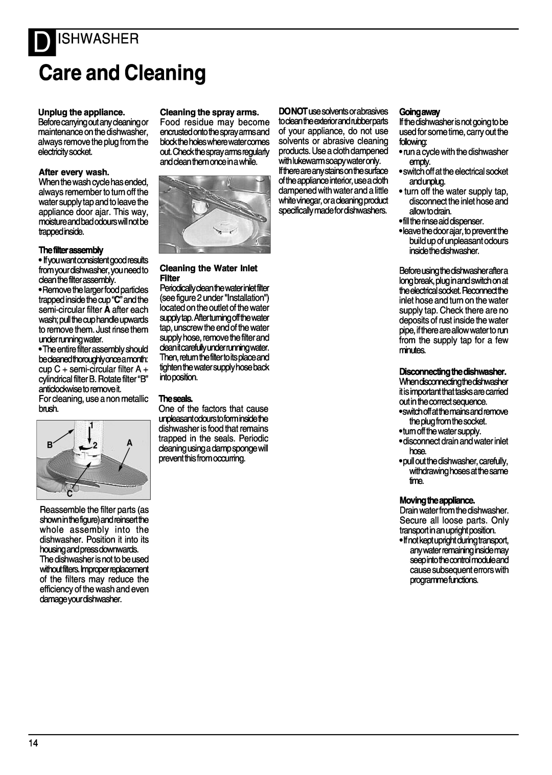 Hotpoint DWM75, DWF70 Care and Cleaning, D Ishwasher, Thefilterassembly, For cleaning, use a non metallic brush, Theseals 