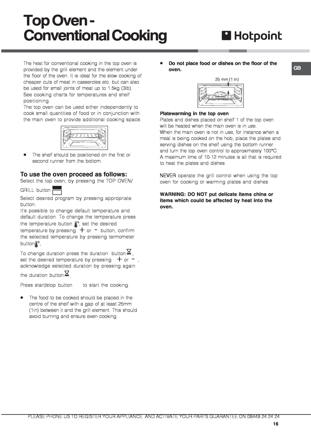 Hotpoint DX 1032 CX manual TopOven- ConventionalCooking, To use the oven proceed as follows, Platewarming in the top oven 
