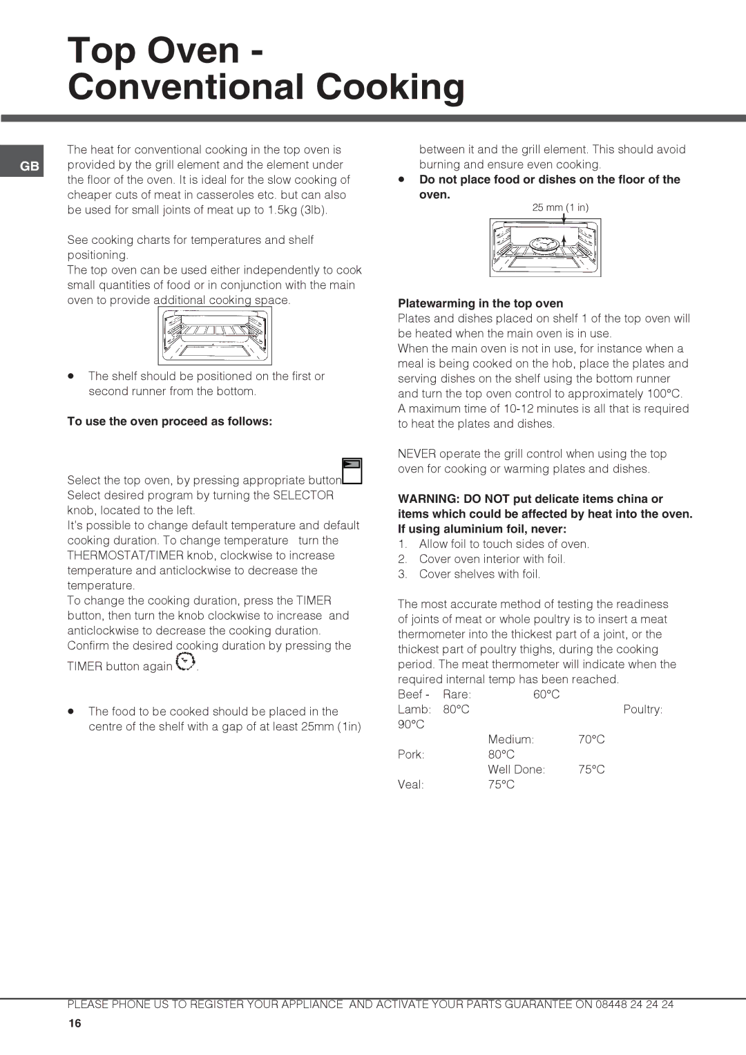 Hotpoint DX 892 CX S manual Top Oven Conventional Cooking, To use the oven proceed as follows, Platewarming in the top oven 