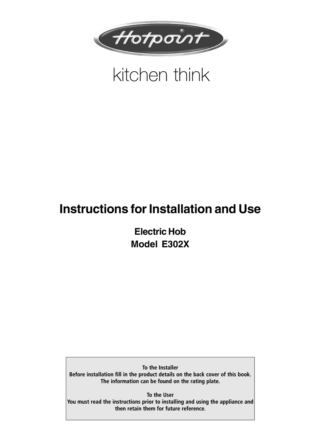 Hotpoint manual Instructions for Installation and Use, Electric Hob Model E302X 