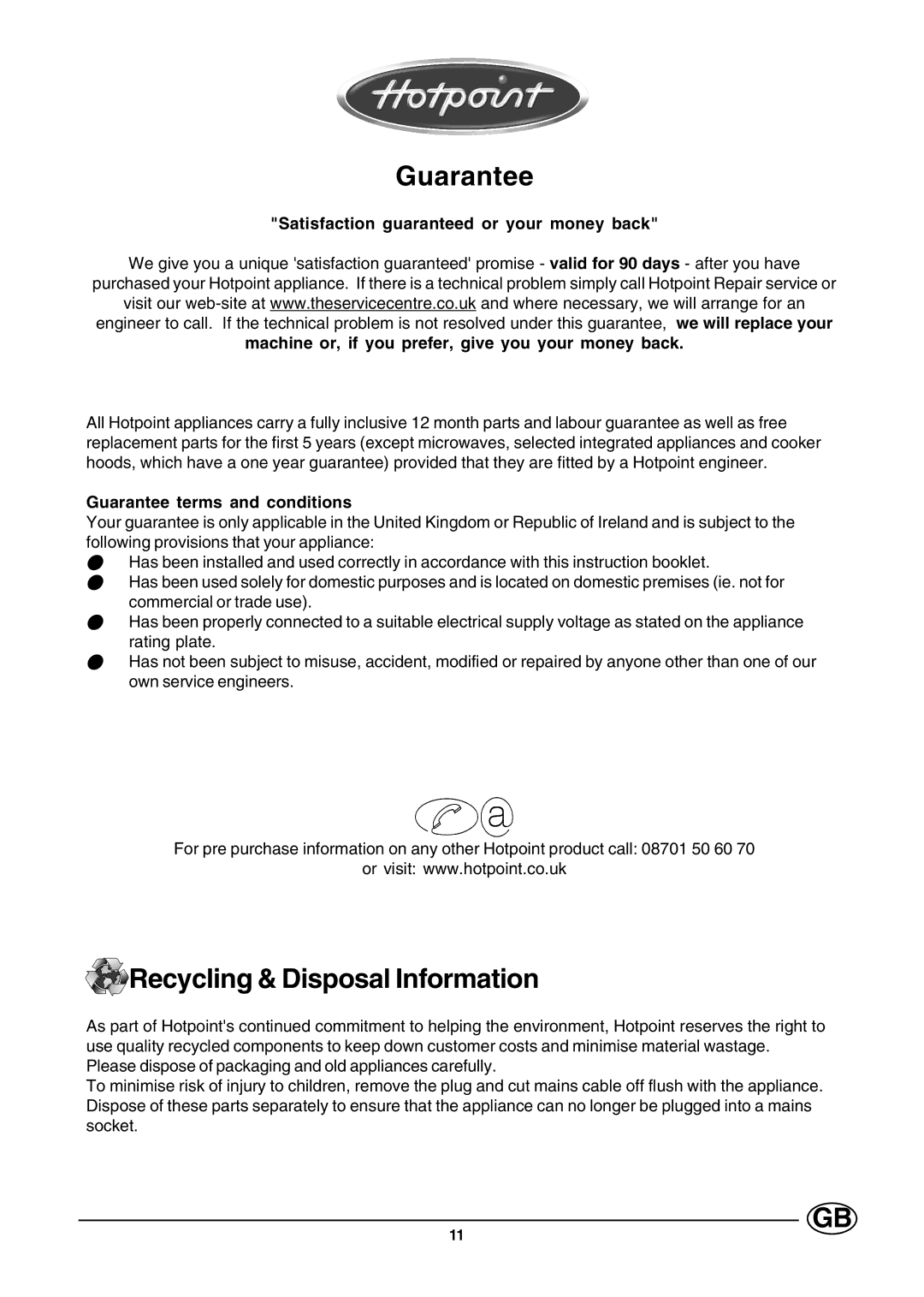 Hotpoint E3BX manual Guarantee, Recycling & Disposal Information, Satisfaction guaranteed or your money back 