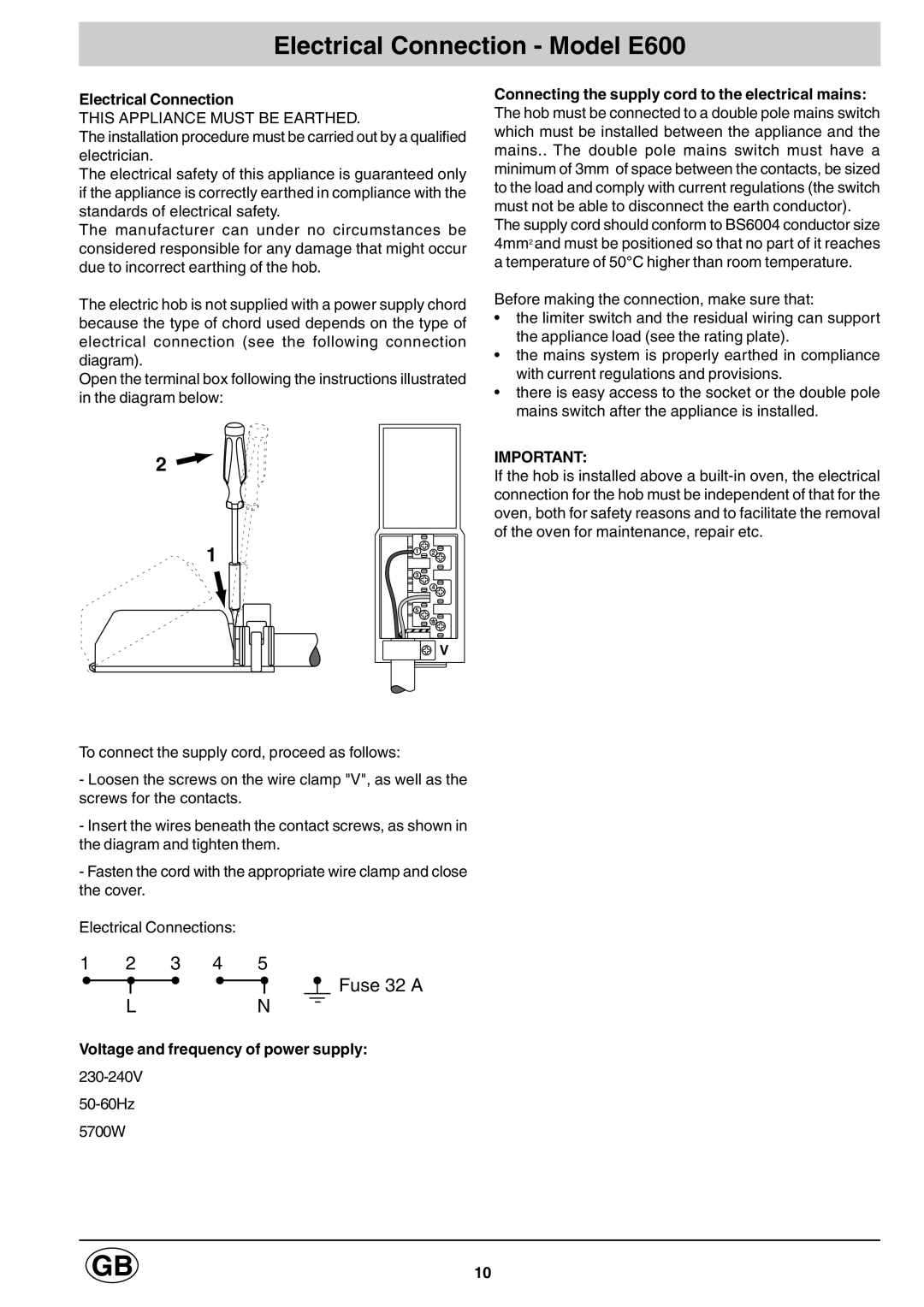 Hotpoint E6002 manual Electrical Connection Model E600, Voltage and frequency of power supply 