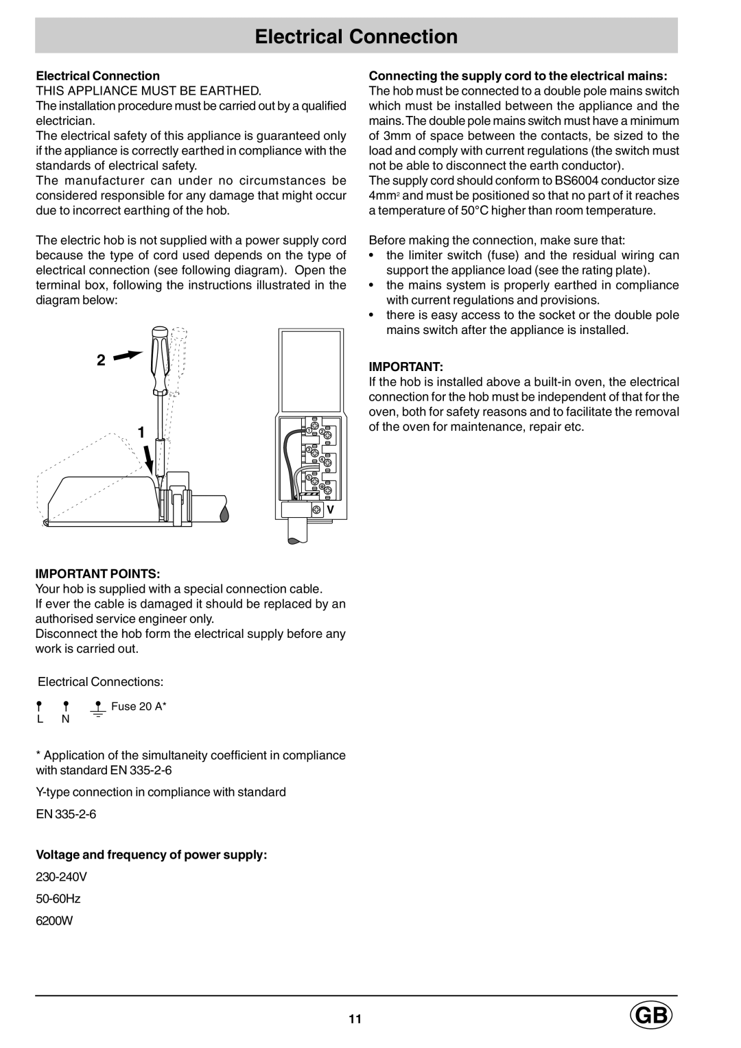 Hotpoint E6004 manual Electrical Connection, Important Points, Voltage and frequency of power supply 