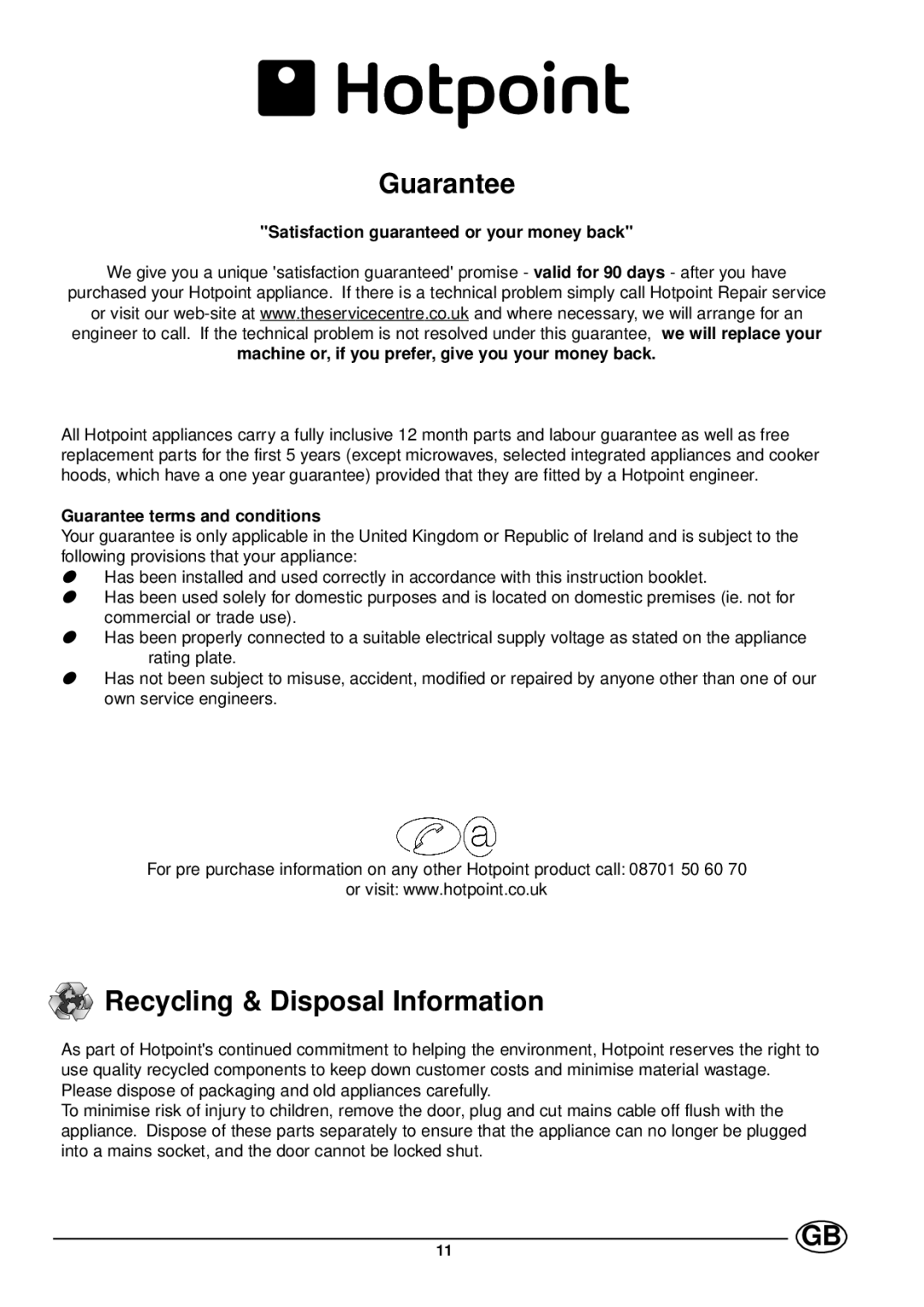 Hotpoint EC6005 manual Guarantee, Recycling & Disposal Information, Satisfaction guaranteed or your money back 