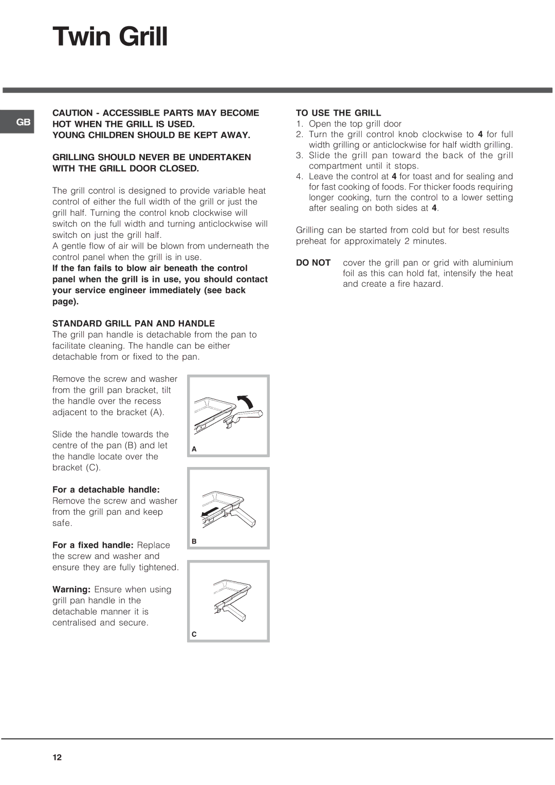 Hotpoint EG1000EX, EG1000GX installation instructions Twin Grill, Standard Grill PAN and Handle, To USE the Grill 