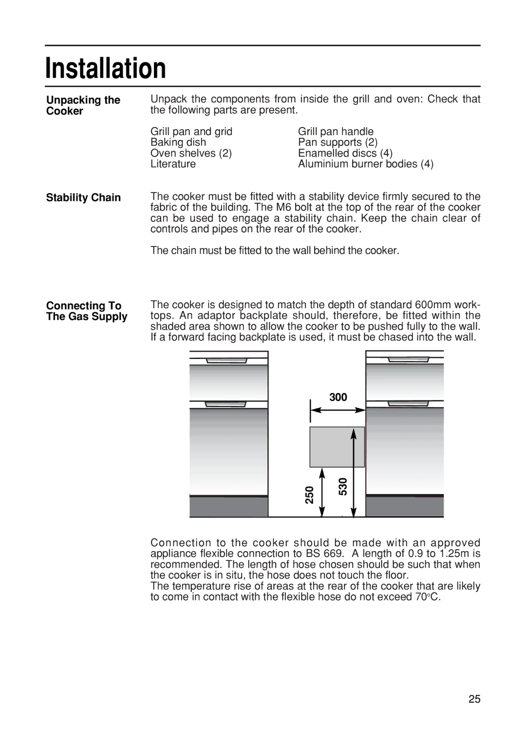 Hotpoint EG21 manual Unpacking the Cooker Stability Chain, Connecting To The Gas Supply, 300, 250 530 