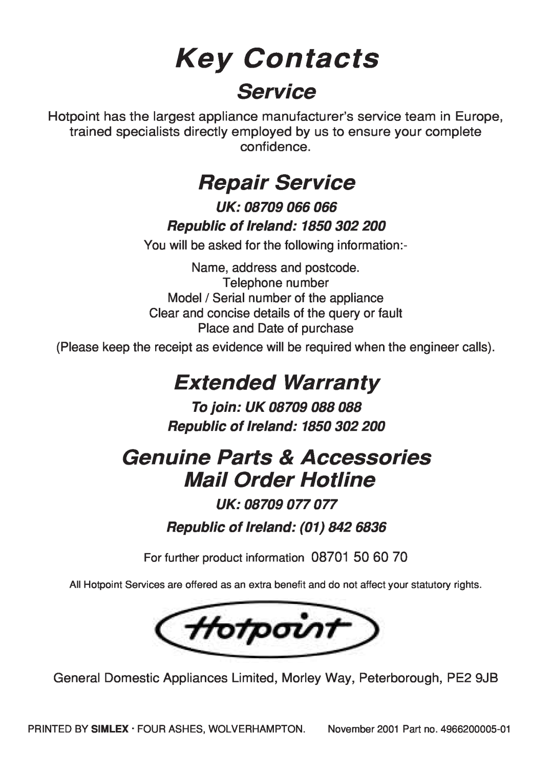 Hotpoint EG21 manual Key Contacts, Repair Service, Extended Warranty, Genuine Parts & Accessories Mail Order Hotline 