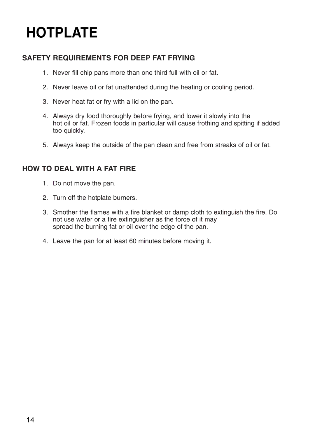 Hotpoint EG71 manual Safety Requirements for Deep FAT Frying, HOW to Deal with a FAT Fire 