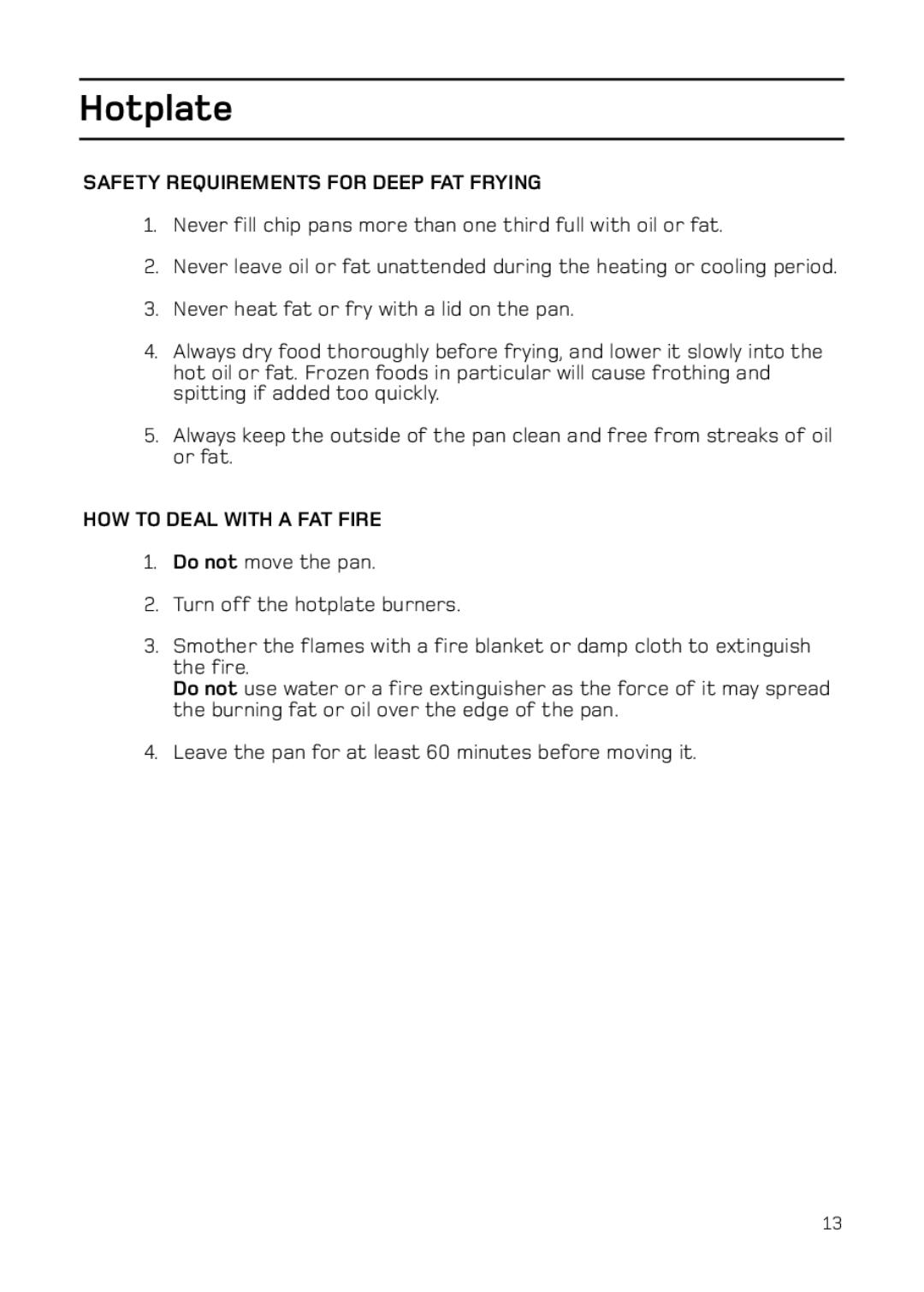 Hotpoint EG74 manual Safety Requirements for Deep FAT Frying, HOW to Deal with a FAT Fire 