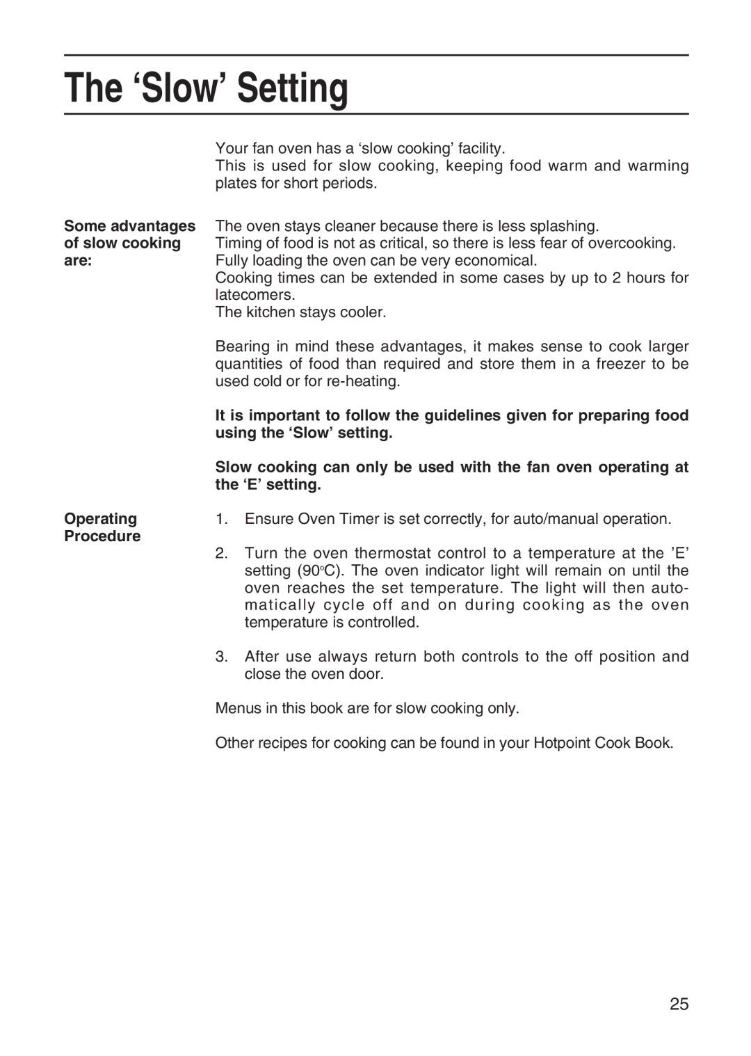 Hotpoint EG95 manual ‘Slow’ Setting 