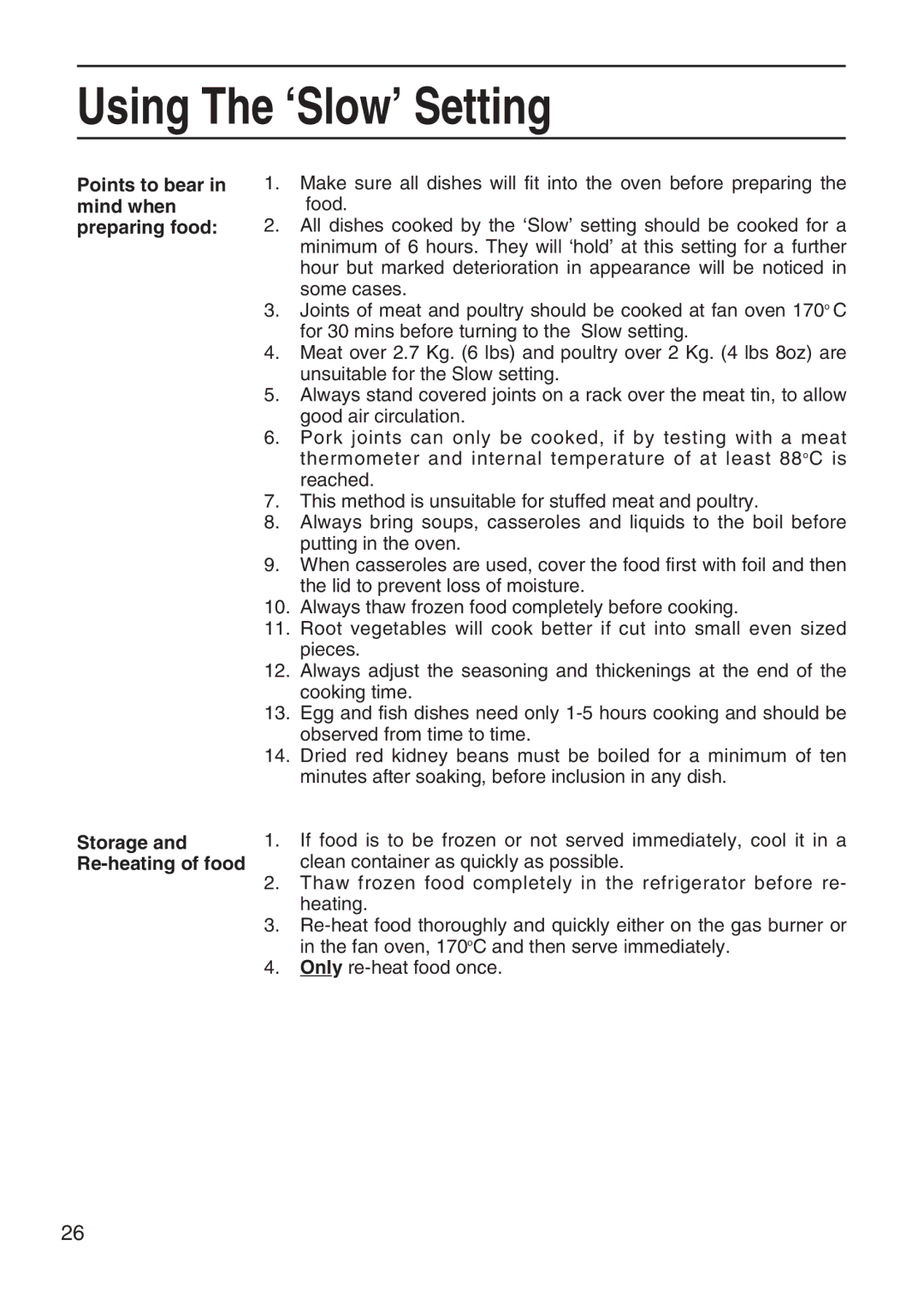 Hotpoint EG95 manual Using The ‘Slow’ Setting, Points to bear in mind when preparing food, Storage and Re-heating of food 