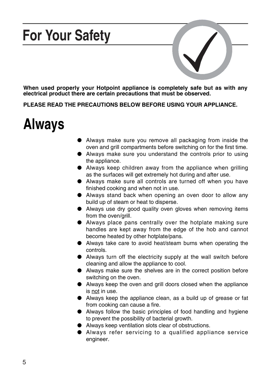 Hotpoint EH10 manual For Your Safety, Always 