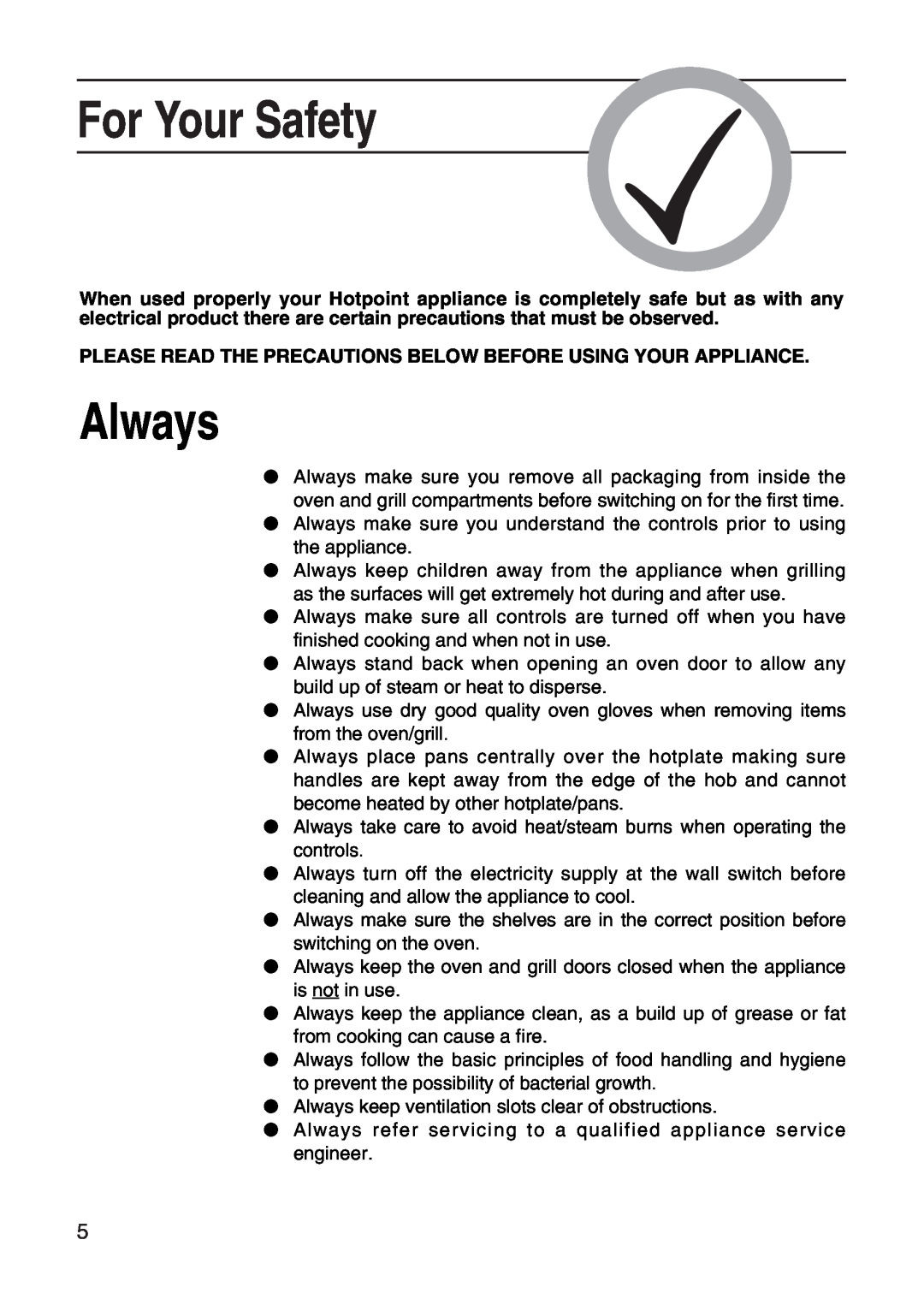 Hotpoint EH10 manual For Your Safety, Always 