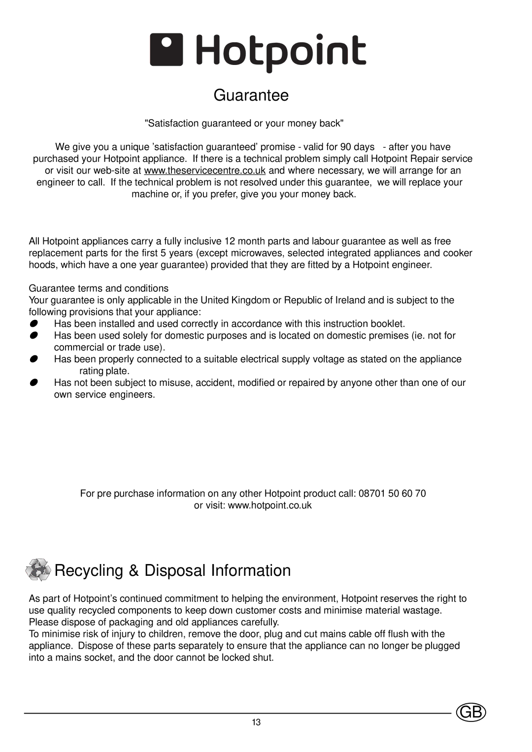 Hotpoint ET6124, ET6004, ET7424 Guarantee, Recycling & Disposal Information, Satisfaction guaranteed or your money back 