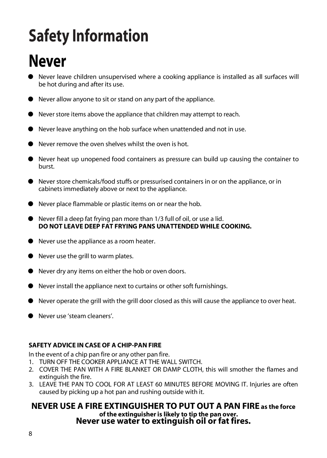 Hotpoint EW22 manual Safety Information Never, Do not Leave Deep FAT Frying Pans Unattended While Cooking 