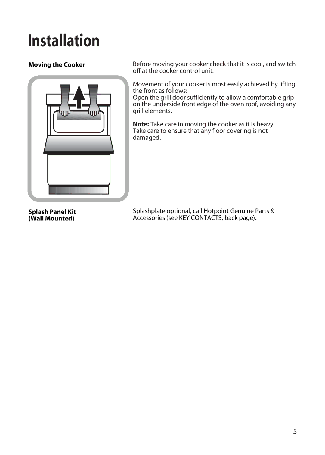 Hotpoint EW22 manual Moving the Cooker, Splash Panel Kit, Wall Mounted 