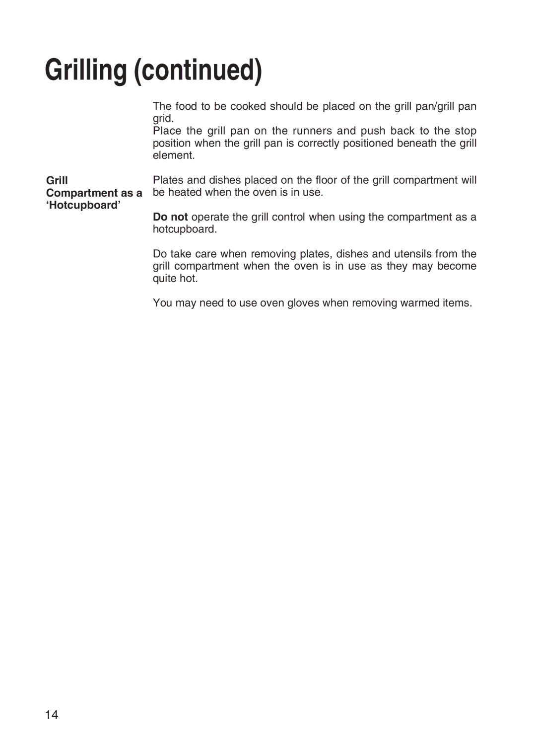 Hotpoint EW31 installation instructions Grill Compartment as a ‘Hotcupboard’ 