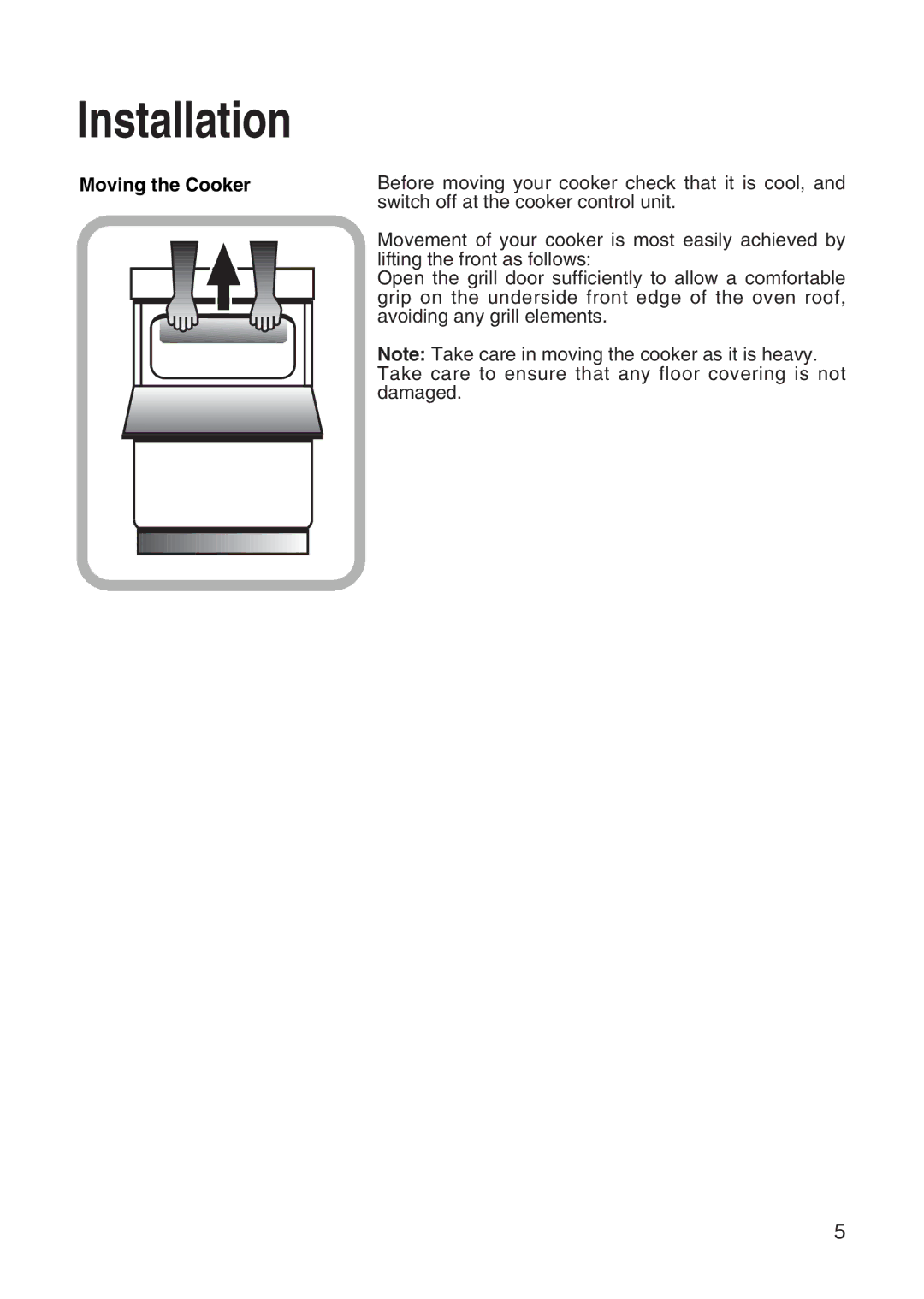 Hotpoint EW31 installation instructions Moving the Cooker 