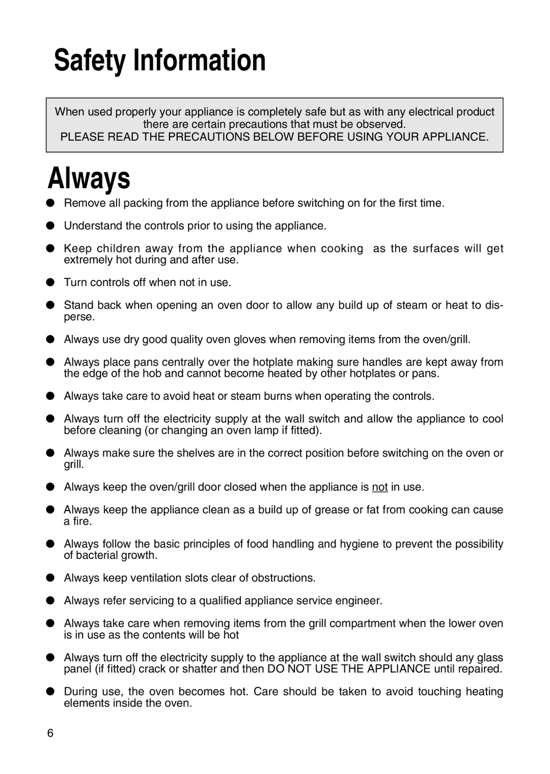 Hotpoint EW31 installation instructions Safety Information, Always 