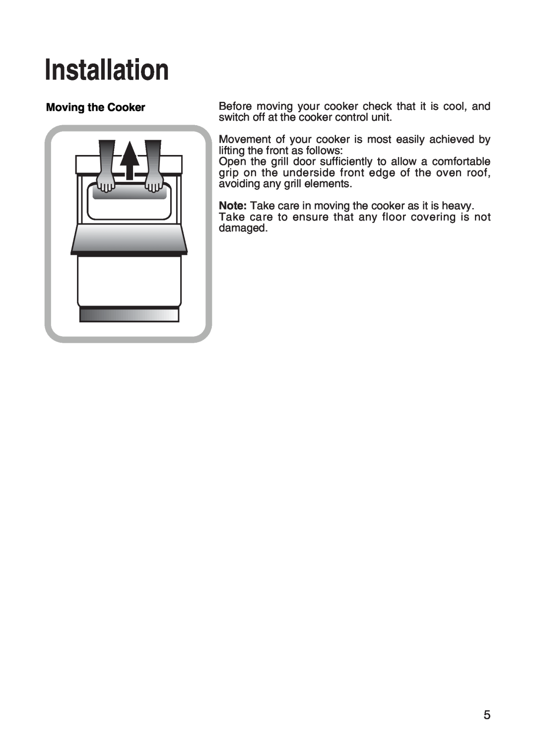 Hotpoint EW31 installation instructions Installation, Moving the Cooker 