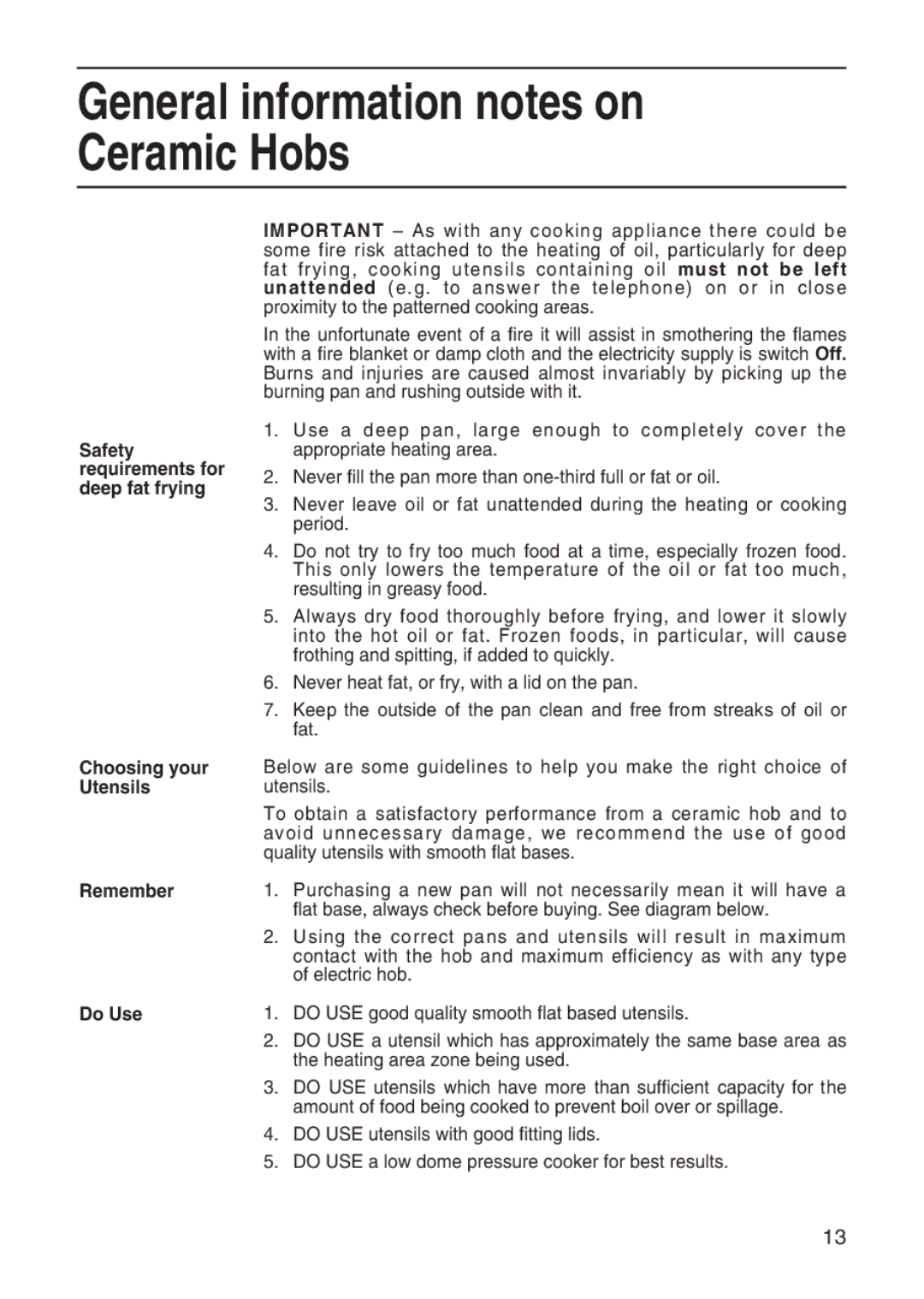 Hotpoint EW41 manual Choosing your Utensils Remember Do Use 