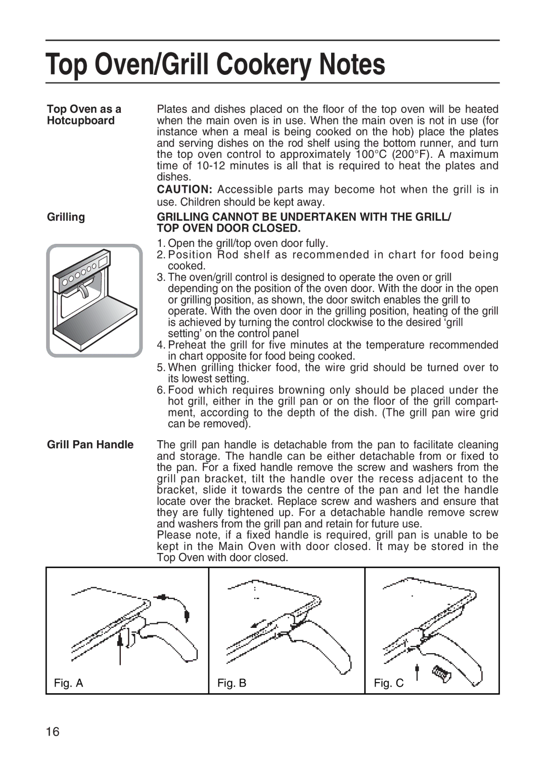 Hotpoint EW41 manual Grilling Cannot be Undertaken with the Grill, TOP Oven Door Closed 