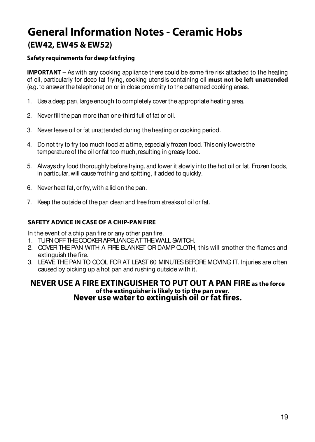 Hotpoint EW45, EW52, EW42, EW32, EW34 Never use water to extinguish oil or fat fires, Safety requirements for deep fat frying 