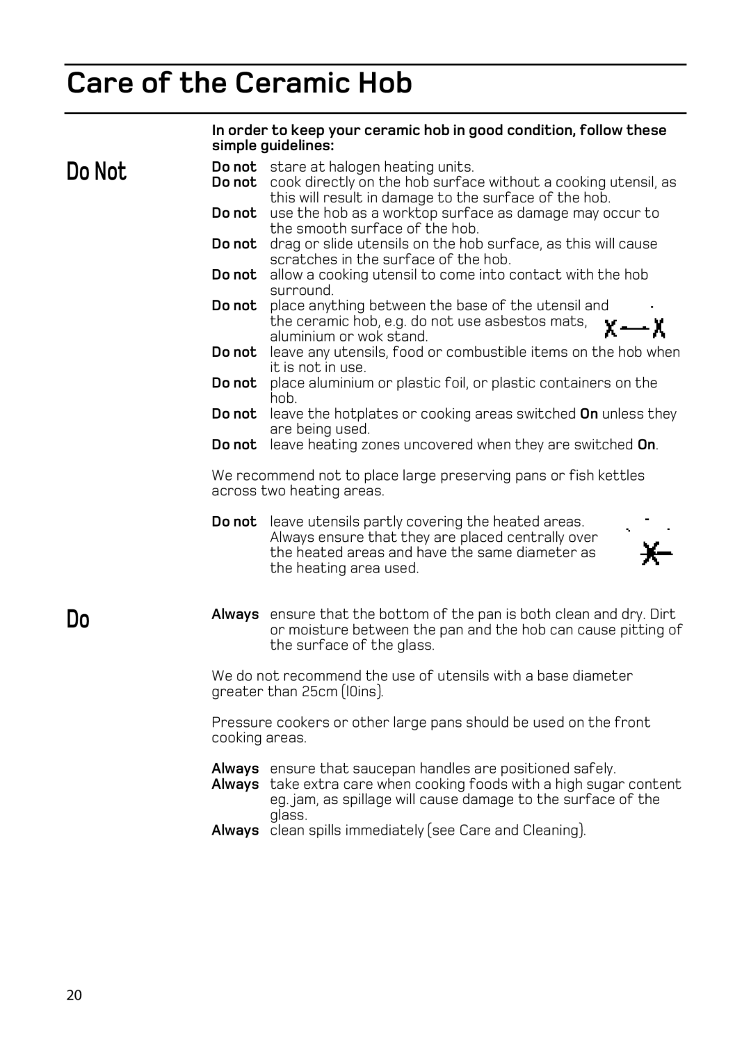 Hotpoint EW86, EW83, EW73, EW76 manual Care of the Ceramic Hob, Do Not 
