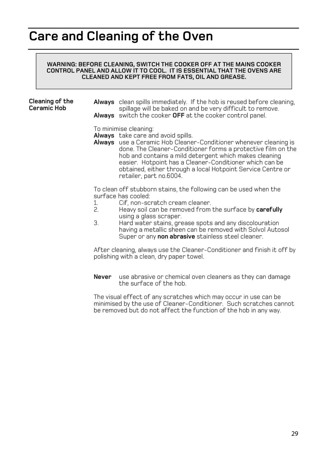 Hotpoint EW83, EW86, EW73, EW76 manual Care and Cleaning of the Oven, Cleaning of the Ceramic Hob 