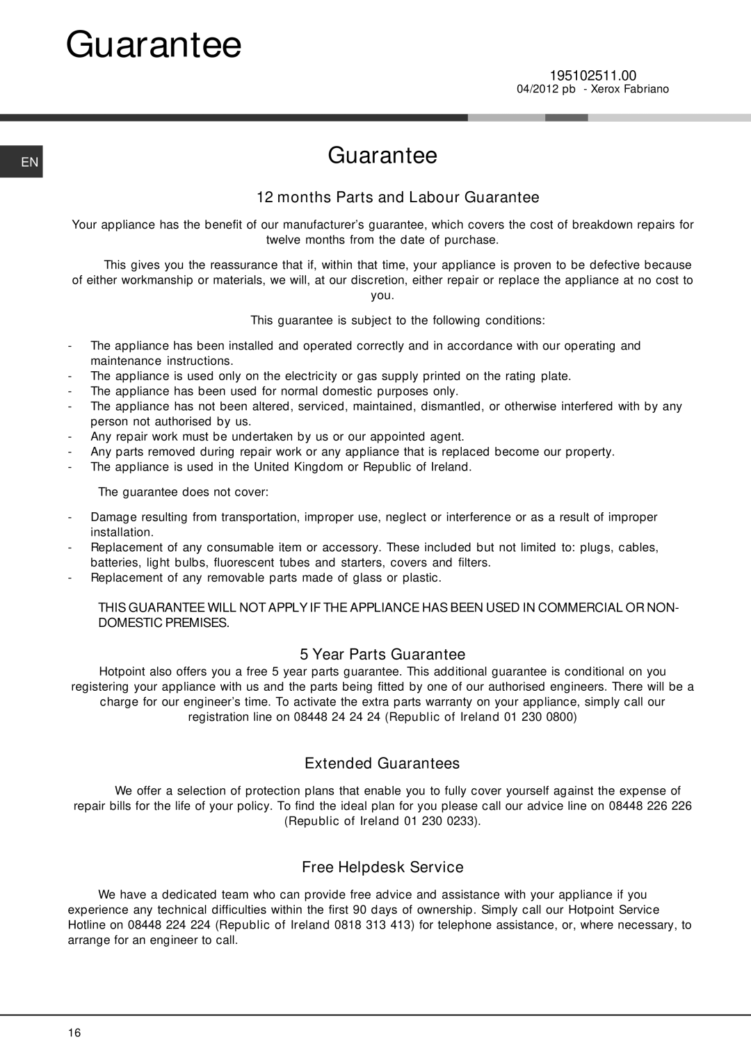 Hotpoint FDEF 4101 Months Parts and Labour Guarantee, Year Parts Guarantee, Extended Guarantees, Free Helpdesk Service 