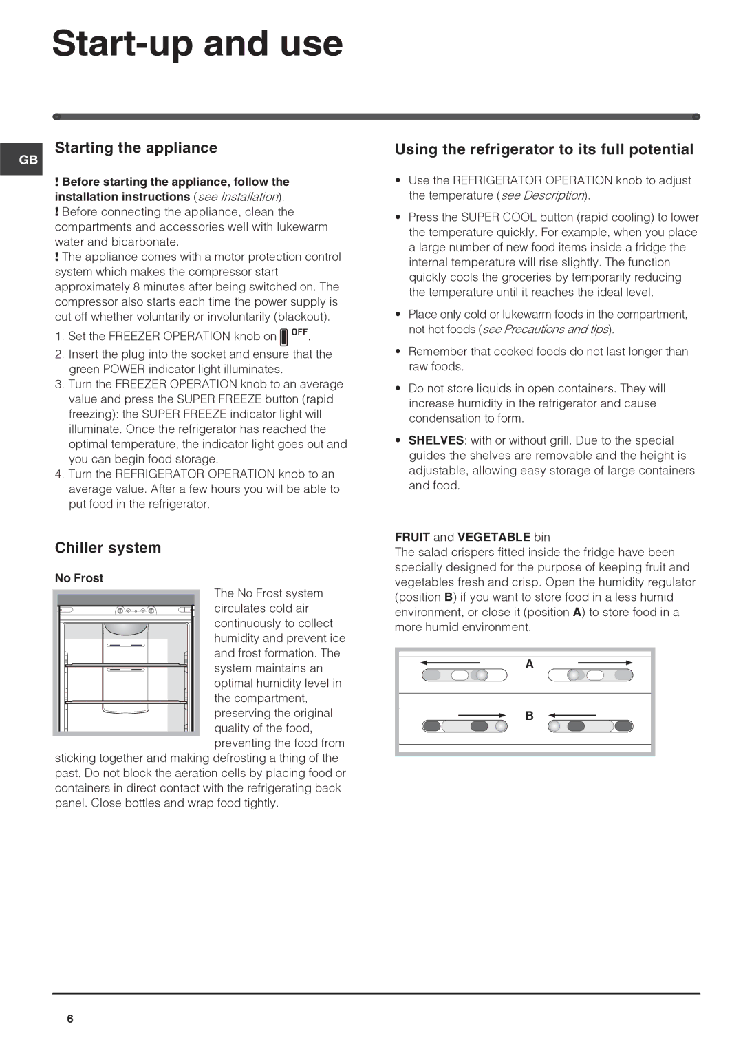 Hotpoint FF4D SB Start-up and use, Starting the appliance, Chiller system, Using the refrigerator to its full potential 