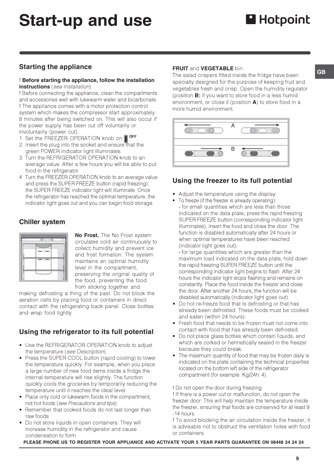 Hotpoint FF7190AEX Start-up and use, Starting the appliance, Chiller system, Using the refrigerator to its full potential 