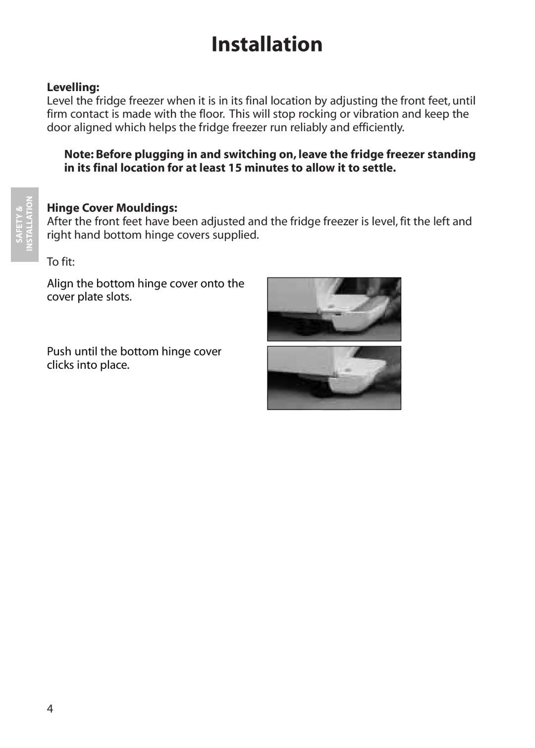 Hotpoint FFA80, FFA70, FFA60, FFS70 manual Levelling, Hinge Cover Mouldings 