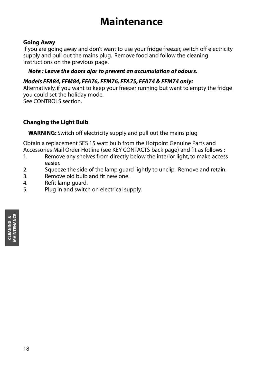 Hotpoint FFA84, FFA76, FFM64, FFA75, FFM76, FFA74, FFM74, FFA64, FFM84 manual Maintenance, Going Away, Changing the Light Bulb 