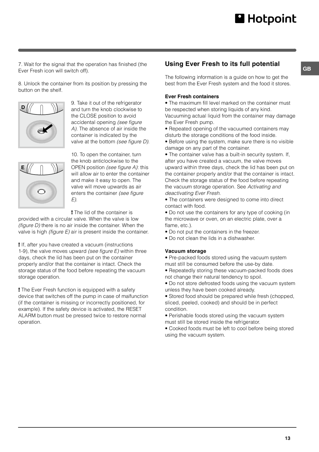 Hotpoint FFL49 manual Using Ever Fresh to its full potential, Ever Fresh containers, Vacuum storage 