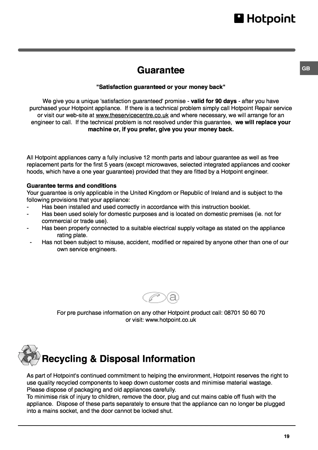 Hotpoint FFL49 manual Guarantee, Recycling & Disposal Information, Satisfaction guaranteed or your money back 
