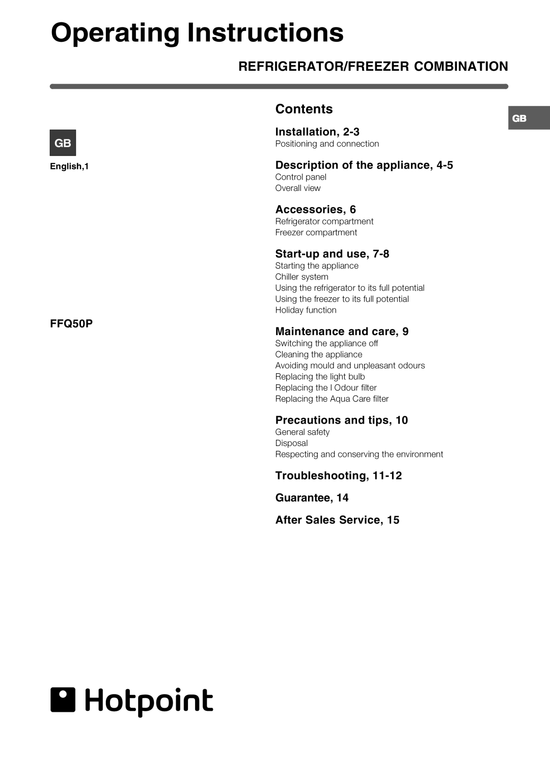 Hotpoint FFQ50P manual Operating Instructions, REFRIGERATOR/FREEZER Combination 